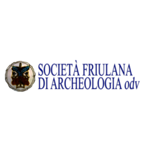Società Friulana di Archeologia Società Friulana di Archeologia